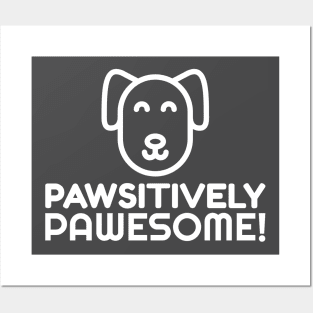 Pawsitively Pawesome Pet Dogs Posters and Art